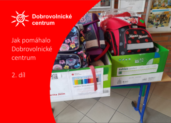 Jak pomáhá Dobrovolnické centrum 2. díl